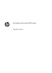 HP Latex Serie Guia Del Usuario