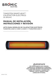 Bromic Heating TUNGSTEN SMART-HEAT Serie Manual De Instalación, Instrucciones Y Revisión