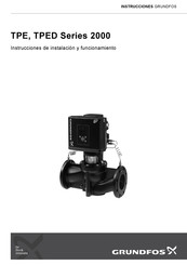 Grundfos TPED 200 Serie Instrucciones De Instalación Y Funcionamiento