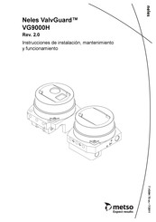 metso Neles ValvGuard VG9 H/D Serie Instrucciones De Instalacion, Mantenimiento Y Funcionamiento