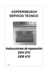 Kuppersbusch EEB 670 Instrucciones De Reparacion