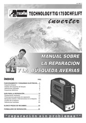 Telwin TECHNOLOGY TIG 175 DC HF/LIFT Manual Sobre La Preparación Y La Búsqueda Averías