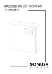 DOMUSA TEKNIK KIT HIDRÁULICO MS Instrucciones De Instalación Y Funcionamiento