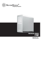 SilverStone FORTRESS FT02 Manual