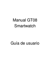 Smartwatch GT08 Guía De Usuario