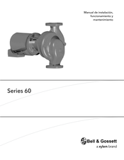 Xylem Bell & Gossett 60 Serie Manual De Instalación, Funcionamiento Y Mantenimiento