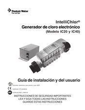 Pentair Water IntelliChlor IC40 Guía De Instalación Y Del Usuario