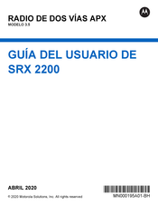 Motorola SRX 2200 Guia Del Usuario