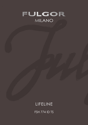 Fulgor Milano LIFELINE FSH 774 ID TS Manual Del Usuario