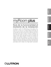 Lutron myRoom plus Guía De La Funcionalidad Al Momento De La Instalación