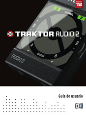 Native Instruments TRAKTOR AUDIO 2 Guía De Usuario