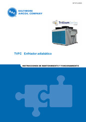 Baltimore Aircoil Company Trillium TVFC Instrucciones De Mantenimiento Y Funcionamiento