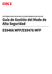 Oki ES9466 MFP Guía De Gestión Del Modo De Alta Seguridad
