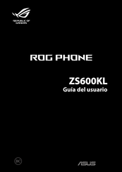 Asus Rog Phone ZS600KL Guía De Usuario