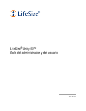 LifeSize Unity 50 Guía Del Administrador Y Del Usuario