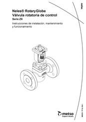 metso Neles RotaryGlobe ZX Serie Instrucciones De Instalacion, Mantenimiento Y Funcionamiento