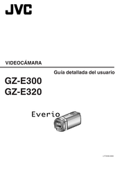 JVC GZ-E300 Guía Detallada Del Usuario