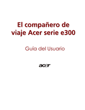 Acer e300 Serie Guia Del Usuario