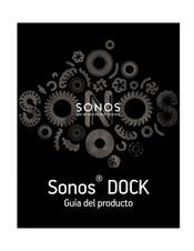 Sonos DOCK Guía Del Producto