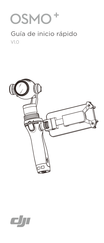 DJI OSMO+ Guia De Inicio Rapido