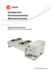 Trane FreeCool FCAA 200 PHx Instalación Funcionamiento Mantenimiento