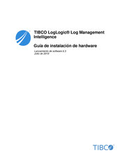 TIBCO LogLogic Log Management
Intelligence Guía De Instalación De Hardware