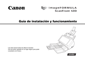 Canon imageFORMULA ScanFront 400 Guía De Instalación Y Funcionamiento