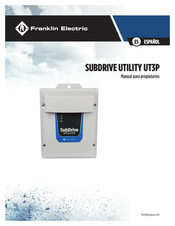 Franklin Electric SUBDRIVE UTILITY UT3P Manual Para Propietarios