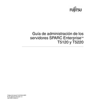 Fujitsu SPARC Enterprise T5120 Guía De Administración