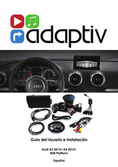 Adaptiv AUDI A4 MIB PLATFORM Manual De Usario E Instalación