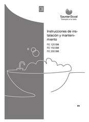 Saunier Duval FE 120 BM Instrucciones De Instalación Y Mantenimiento