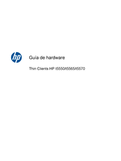 HP Thin Clients t5550 Guía De Hardware