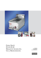Franke Snack Serie Manual De Instalación, Uso Y Mantenimiento