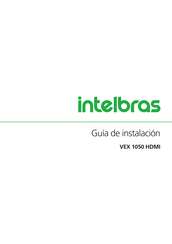 Intelbras VEX 1050 HDMI Guia De Instalacion