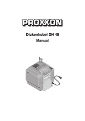 Proxxon DH 40 Traducción De Las Instrucciones De Servicio Originales