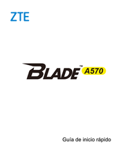 ZTE Blade A570 Guia De Inicio Rapido