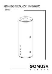 DOMUSA TEKNIK BT TRIO 200/80 Instrucciones De Instalación Y Funcionamiento