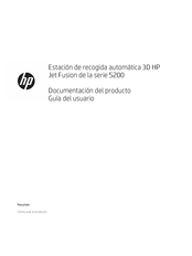 HP Jet Fusion 5200 Serie Guia Del Usuario