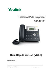 Yealink SIP-T21P Guía Rápida De Uso