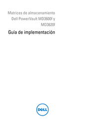 Dell PowerVault MD3620f Guía De Implementación