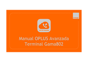 ORANGE OPLUS Avanzada Gama802 Guía Breve De Instalación Y Uso