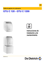 De Dietrich GTU C 1200 Instrucciones De Instalación Y De Mantenimiento