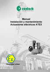 Centork ATEX Manual Instalación Y Mantenimiento