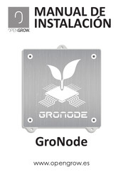 Open Grow GroNode Manual De Instrucciones