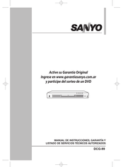 Sanyo DCG-99 Manual De Instrucciones, Garantia Y Listado De Servicios Tecnicos Autorizados