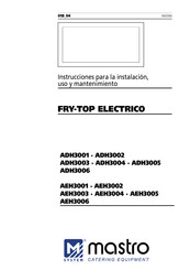 Mastro ADH3006 Instrucciones Para La Instalación, Uso Y Mantenimiento