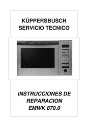 Kuppersbusch EMWK 870.0 Instrucciones De Reparacion