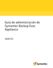 Symantec Backup Exec 3600 R3 Guía De Administración