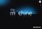 Nespresso My Machine Manual De Instrucciones