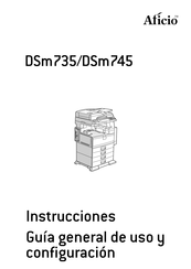 Aficio DSm735 Instrucciones Guía General De Uso Y Configuración